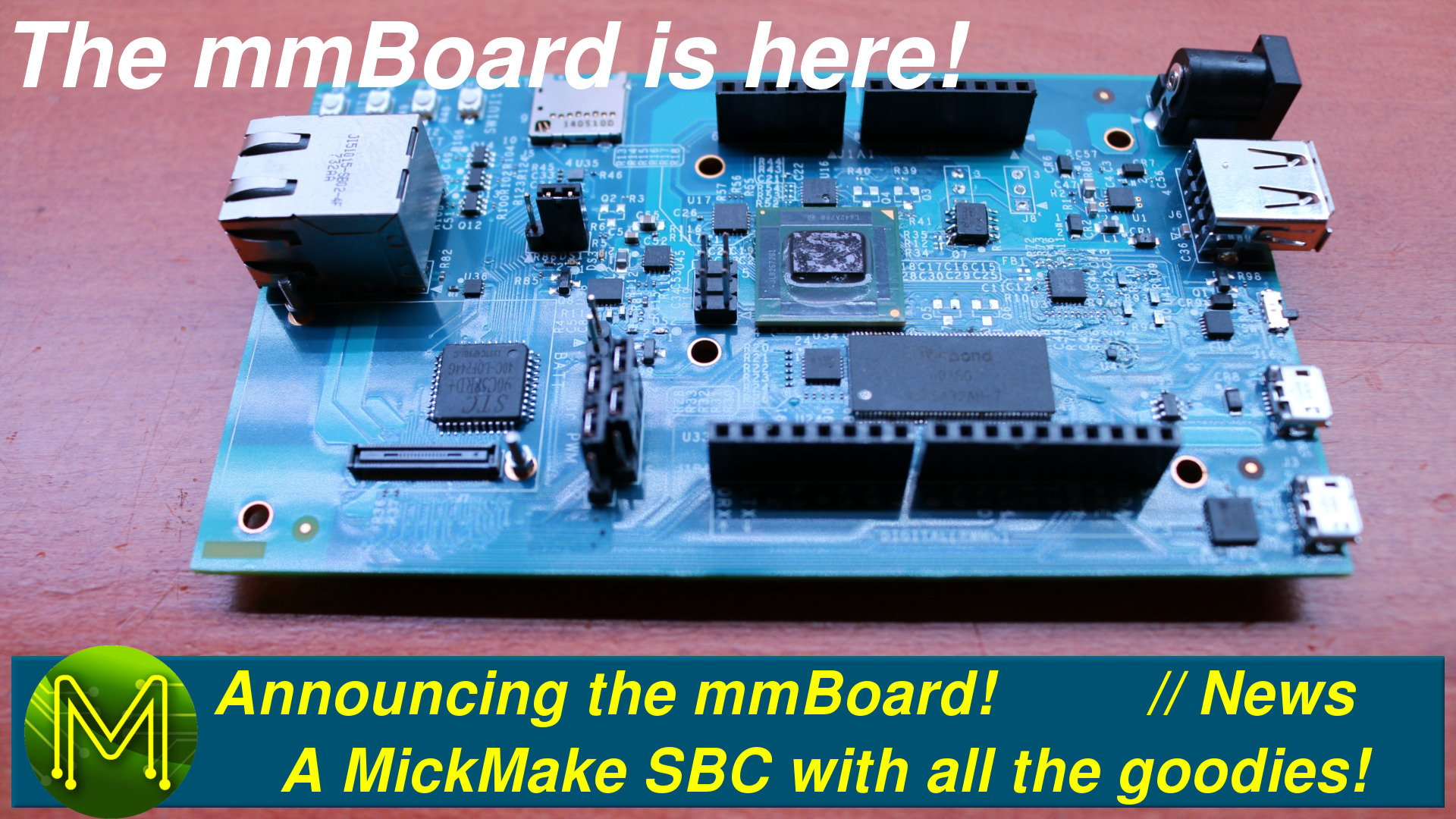 Announcing the mmBoard! A MickMake SBC with all the goodies.