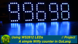How to use WS2812 LEDs - A simple Wiffy counter in GoLang - Project
