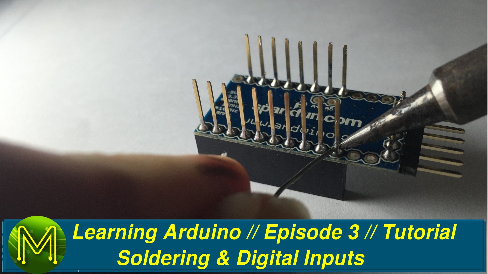 Learning Arduino: Soldering and Digital Inputs // Episode 3 // Tutorial