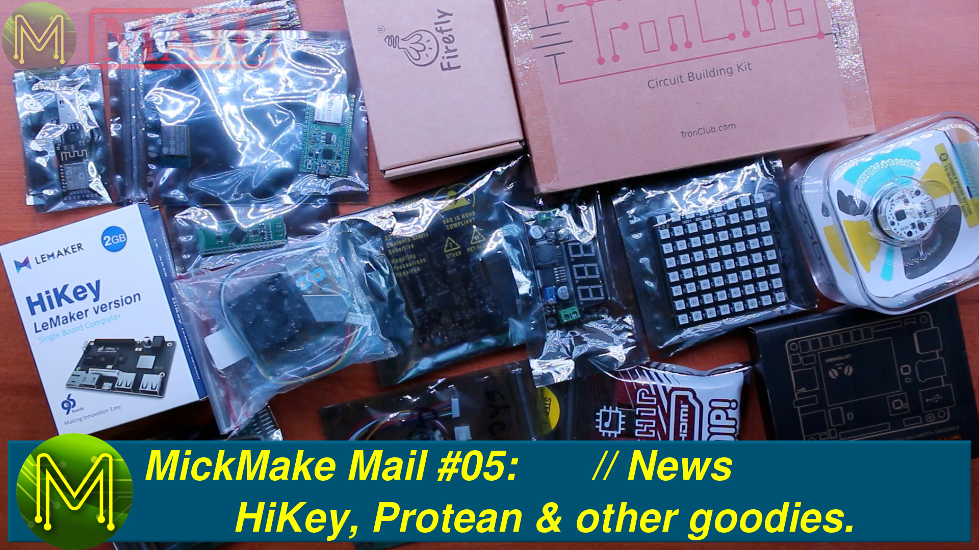 MickMake Mail #05: HiKey, Protean & other goodies.