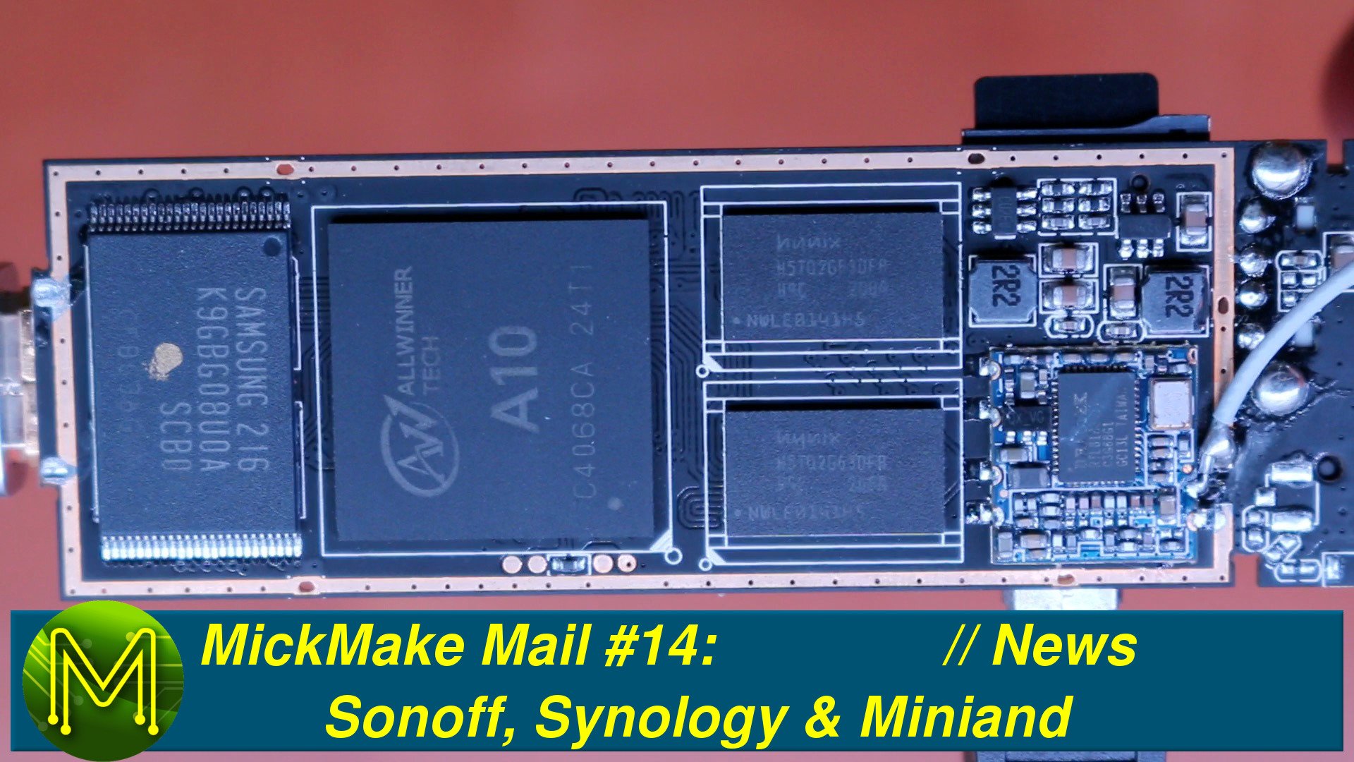 MickMake Mail #14: Sonoff, Synology & Miniand // News