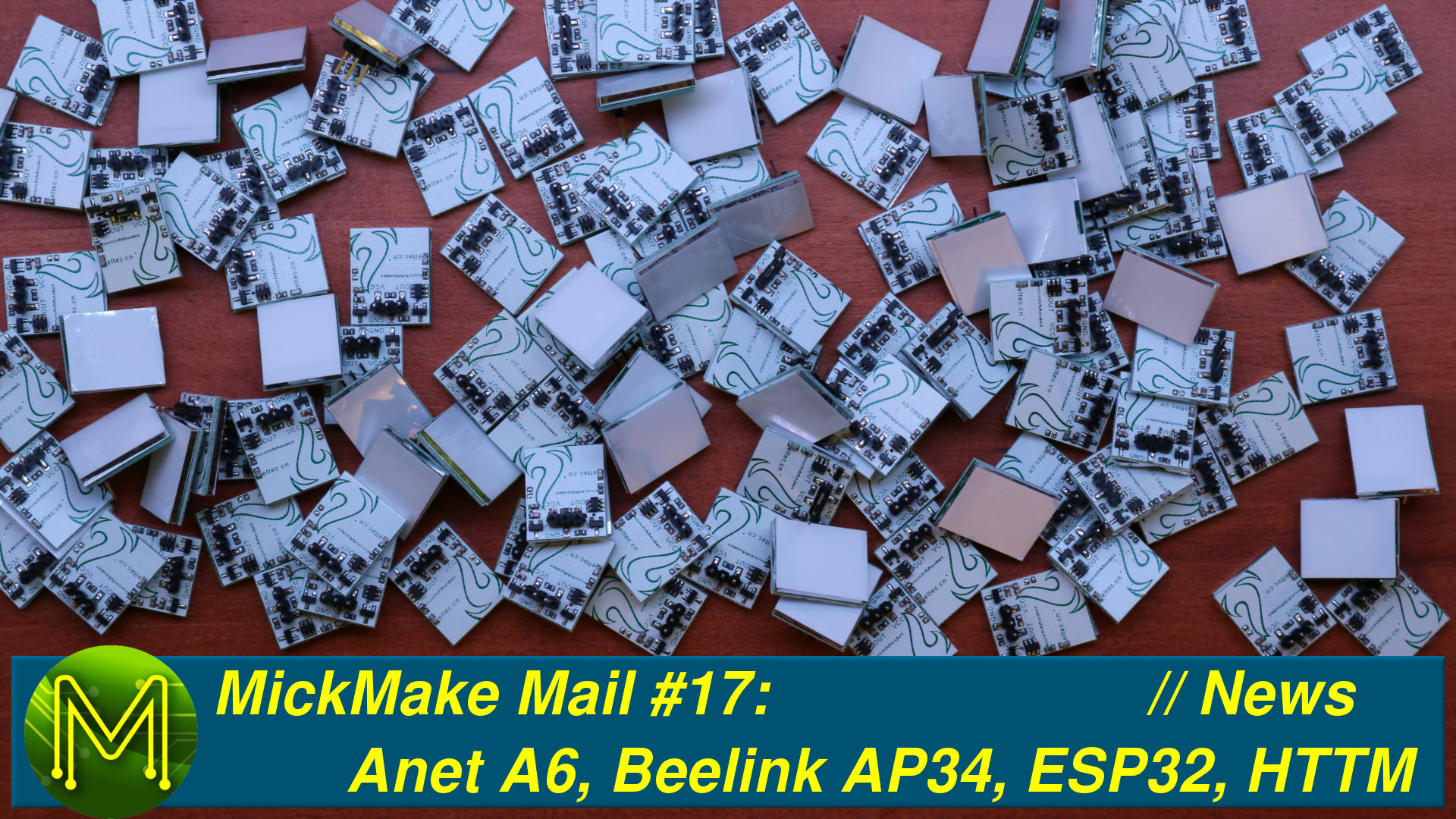 MickMake Mail #17: Anet A6, Beelink AP34, ESP32 again, HTTM