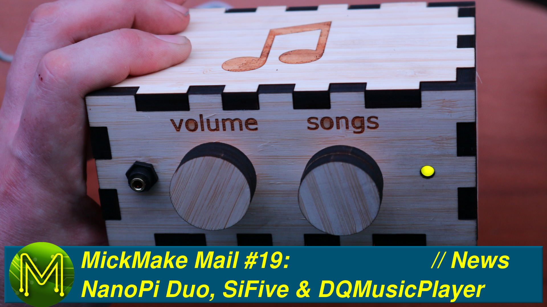 MickMake Mail #19: NanoPi Duo, SiFive, MetaMotionR & DQMusicPlayer // News