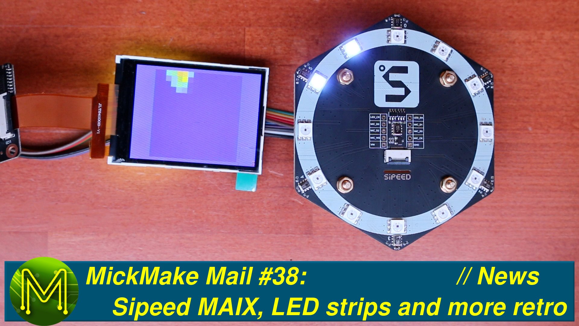 MickMake Mail #38: Sipeed MAIX, LED strips and more retro kit.