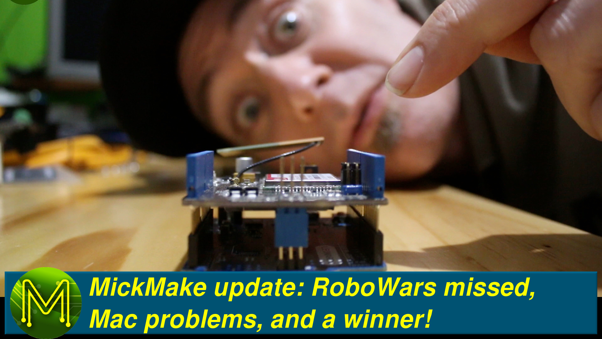 MickMake Update #02: Robowars missed, Mac problems and a winner!