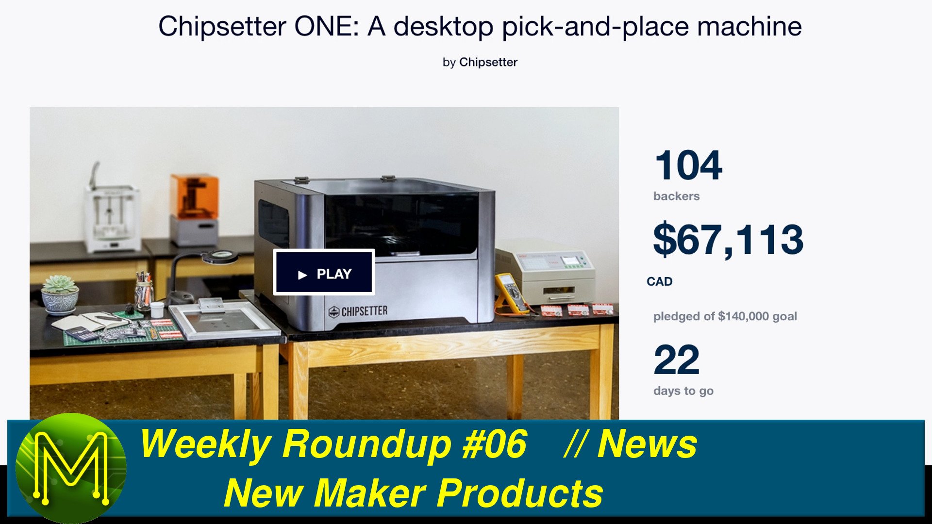 Weekly Roundup #06 - New Maker Products
