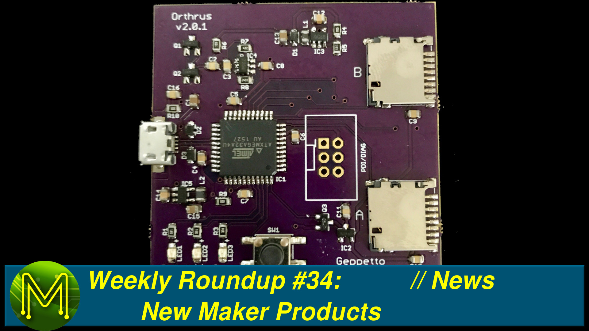 Weekly Roundup #34 - New Maker Products // News
