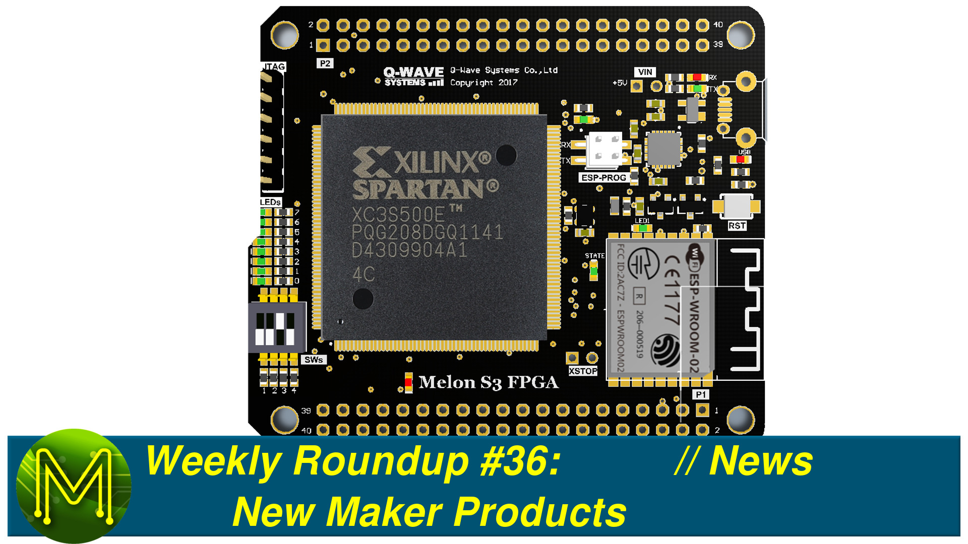 Weekly Roundup #36 - New Maker Products // News