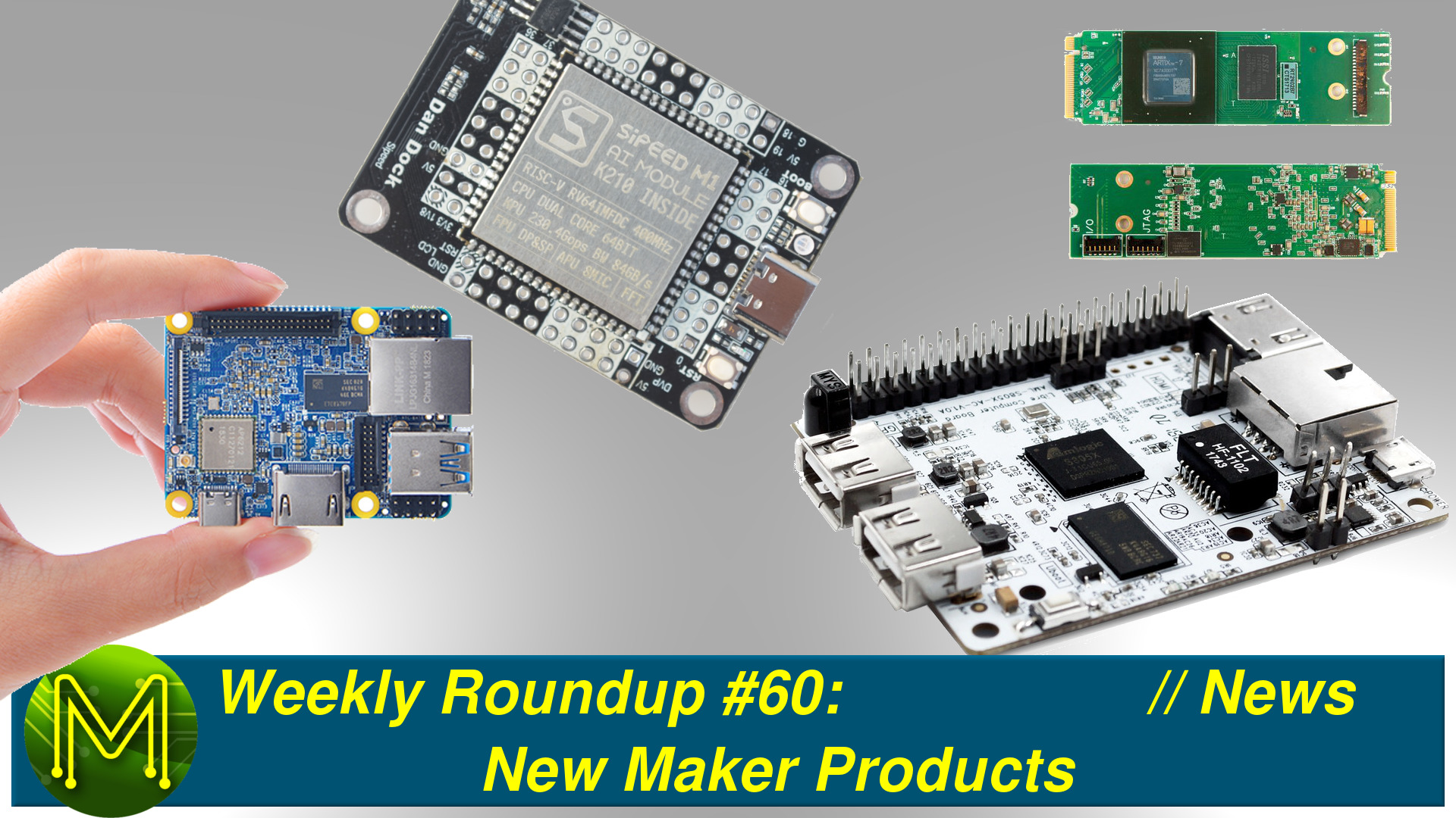 Weekly Roundup #60: New Maker Products // News
